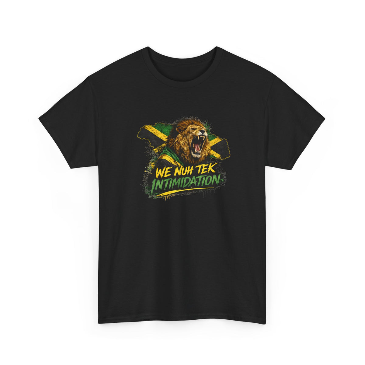 We Nuh Tek Intimidation | Premium Tee | Jamaica