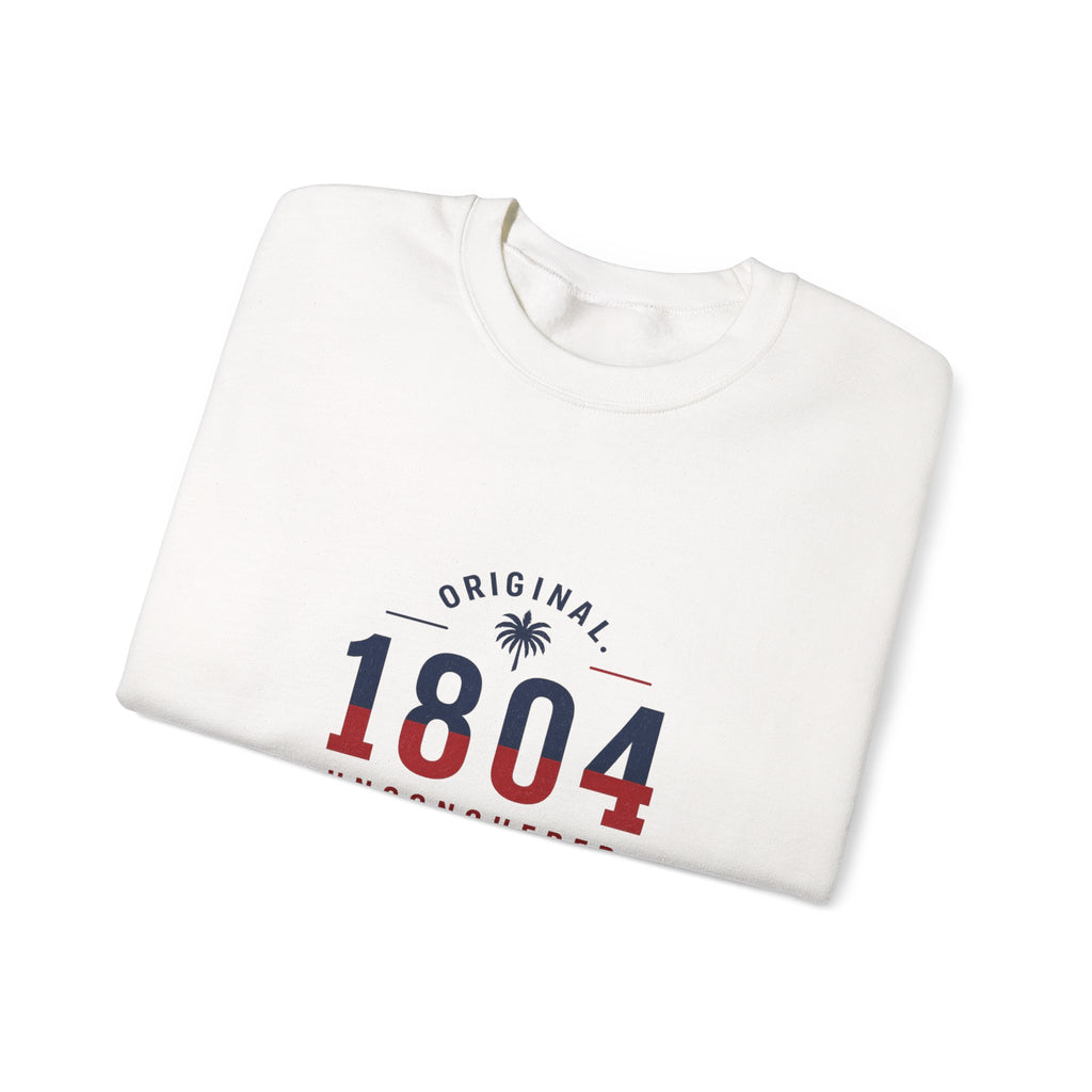 1804 Unconquered - Independence | Crewneck Sweatshirt | Haiti