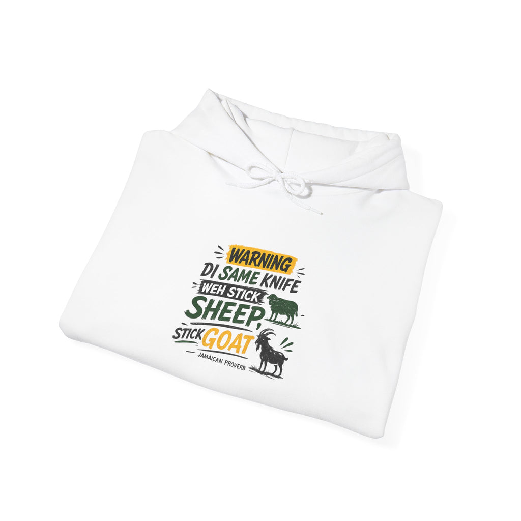 Same Knife Weh Stick Sheep ... - Jamaican Proverb | Heavyweight Hoodie | Jamaica
