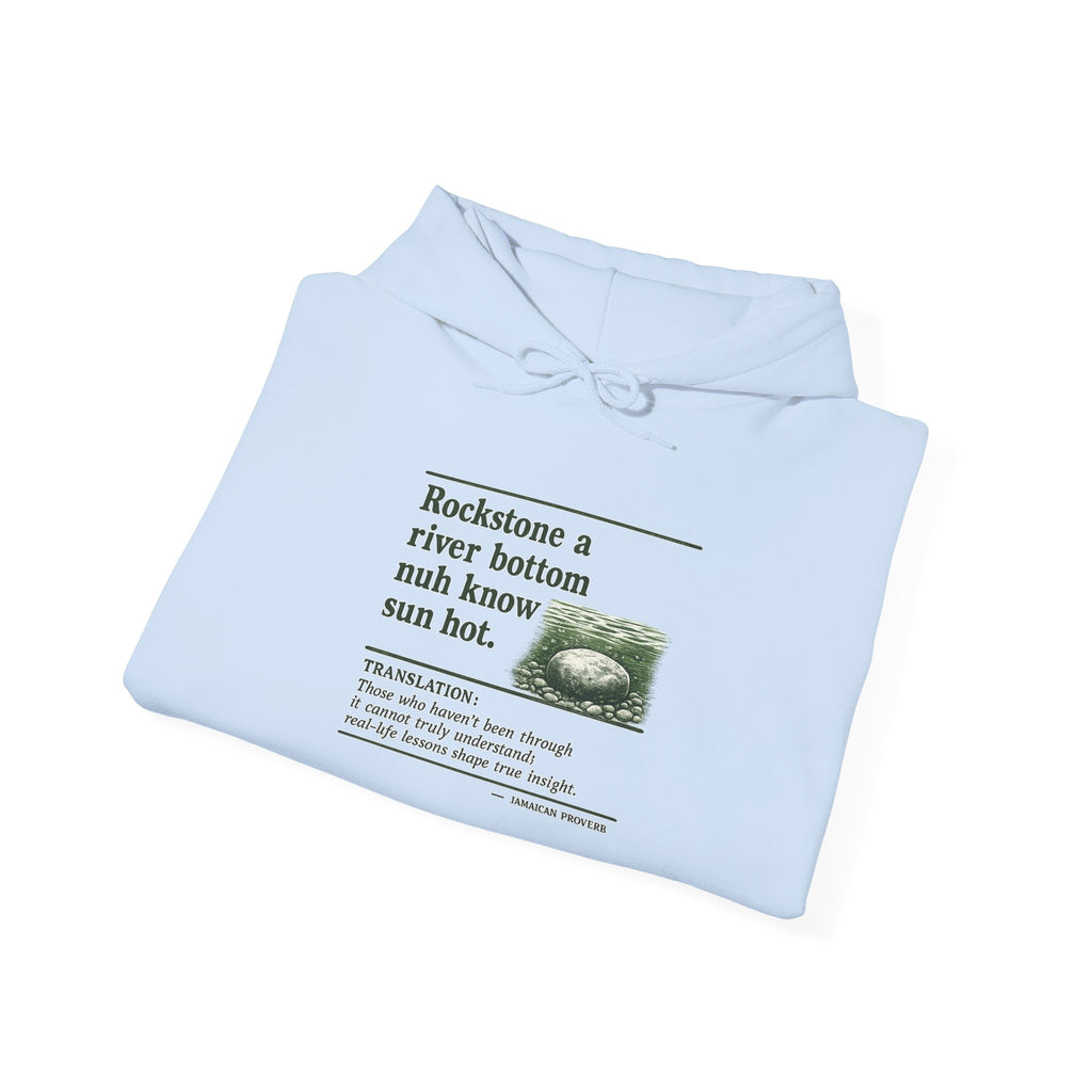 Rockstone A River Bottom - Jamaican Proverb | Heavyweight Hoodie | Jamaica