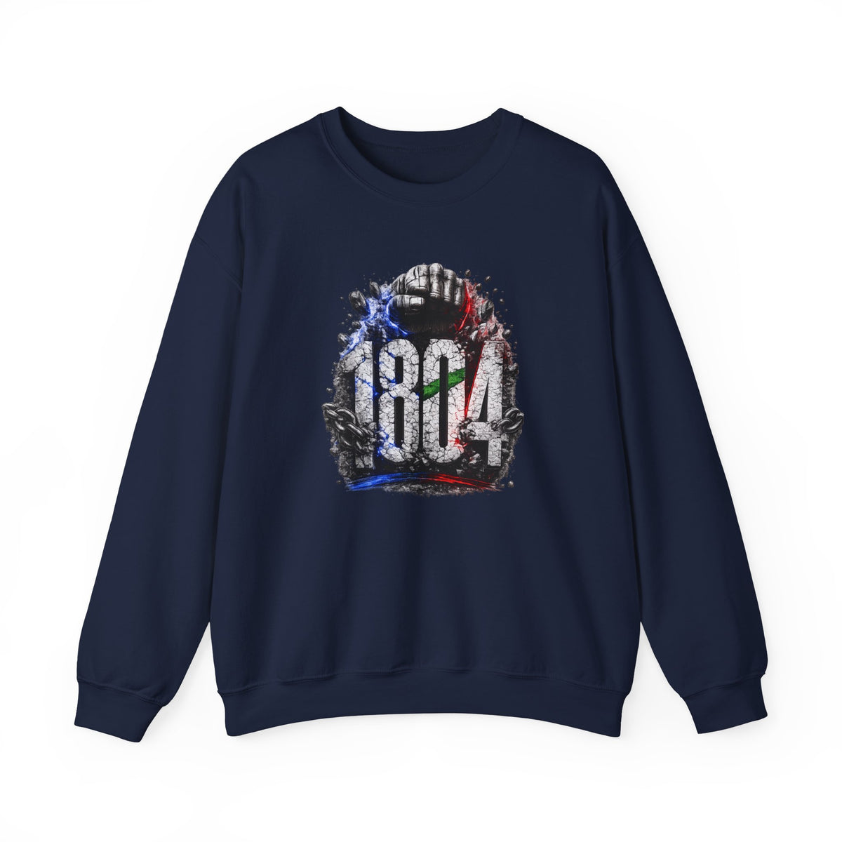 1804 & Fist - Independence | Crewneck Sweatshirt | Haiti
