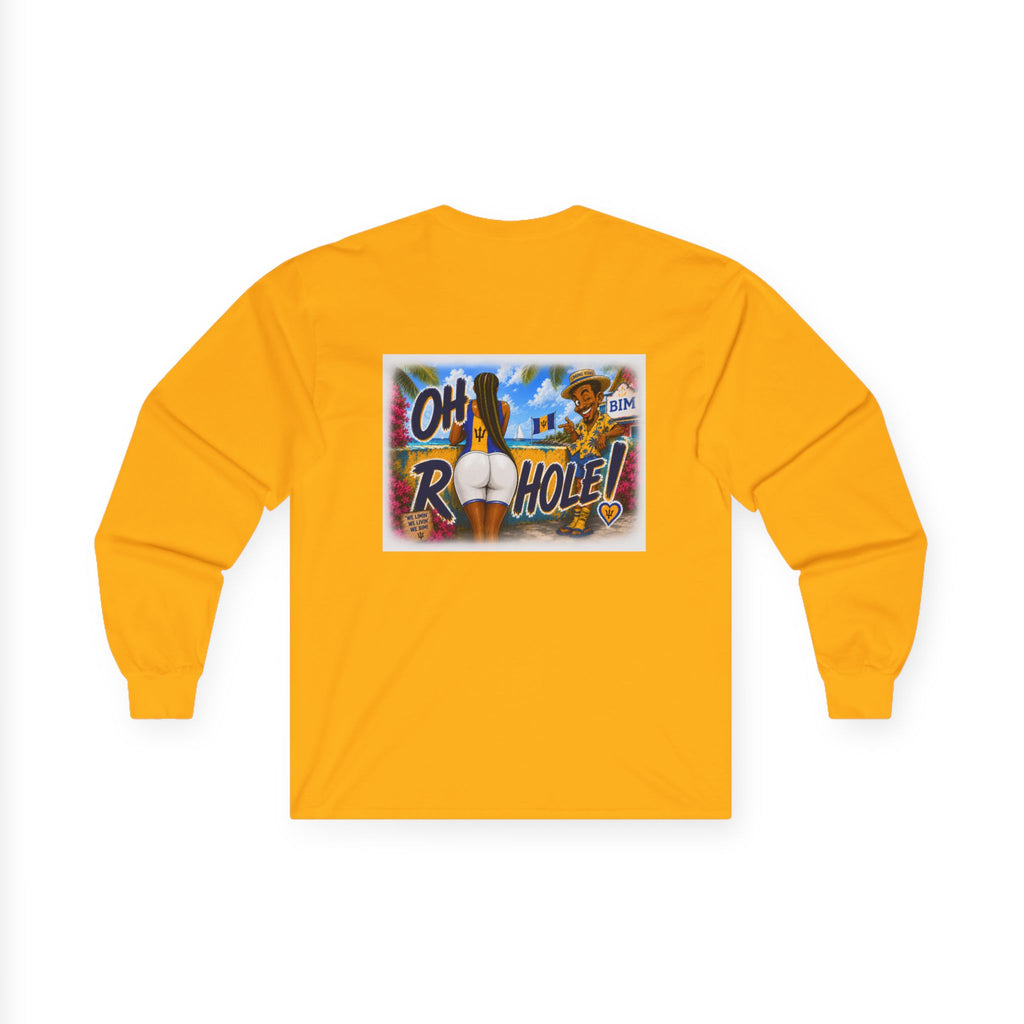 "Oh R...Hole!" | Long-Sleeve Tee | Barbados