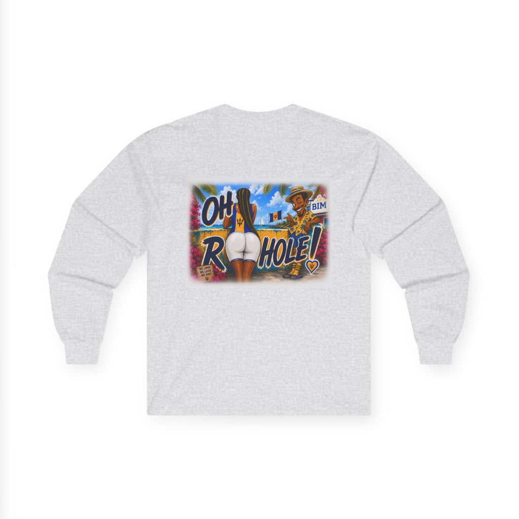 "Oh R...Hole!" | Long-Sleeve Tee | Barbados