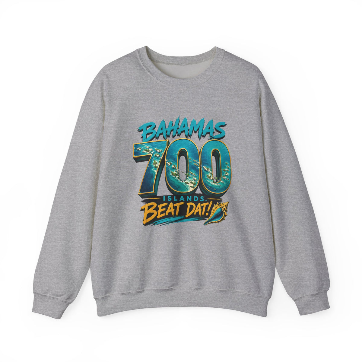 "700 Beat Dat!" | Crewneck Sweatshirt | Bahamas