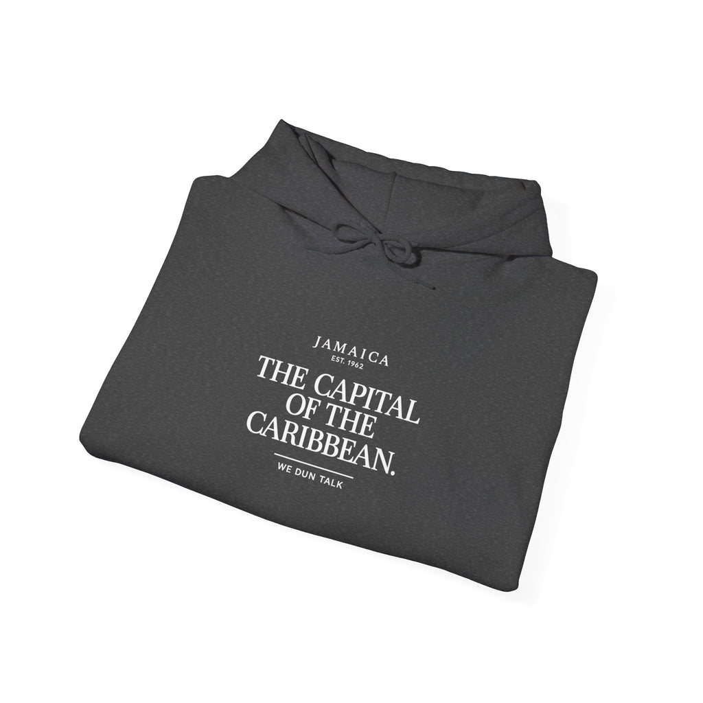 The Capital of the Caribbean —  We Dun Talk | Heavyweight Hoodie | Jamaica
