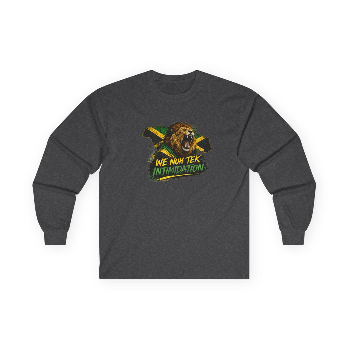 We Nuh Tek Intimidation | Long-Sleeve Tee | Jamaica