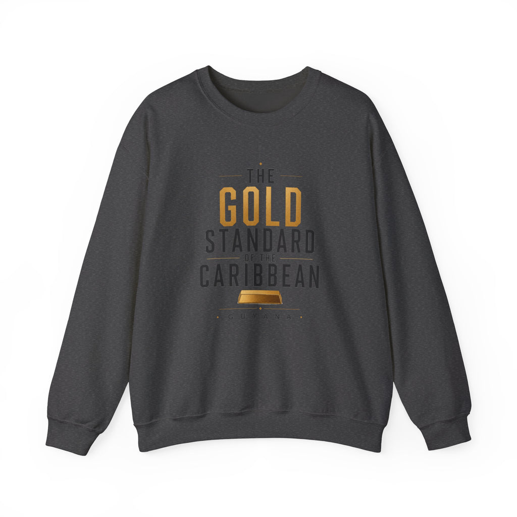 The Gold Standard of the Caribbean | Crewneck Sweatshirt | Guyana