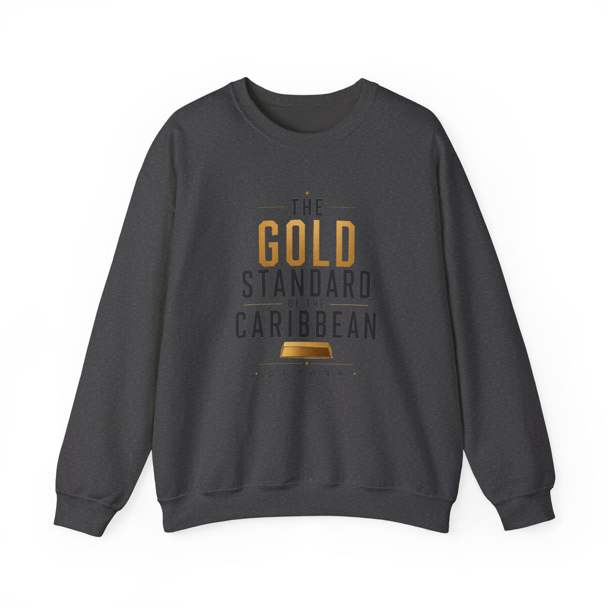 The Gold Standard of the Caribbean | Crewneck Sweatshirt | Guyana