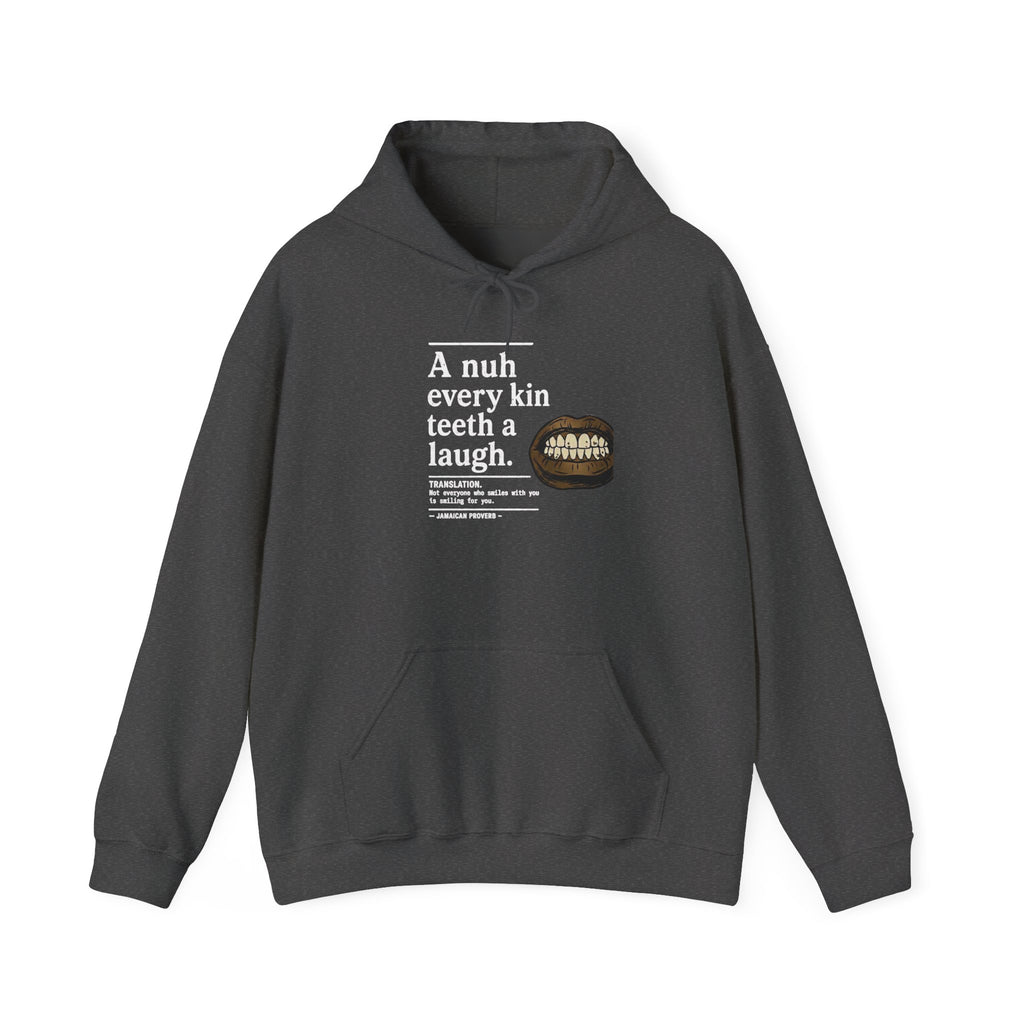 "A nuh every kin teeth a laugh" - Jamaican Proverb | Heavyweight Hoodie | Jamaica