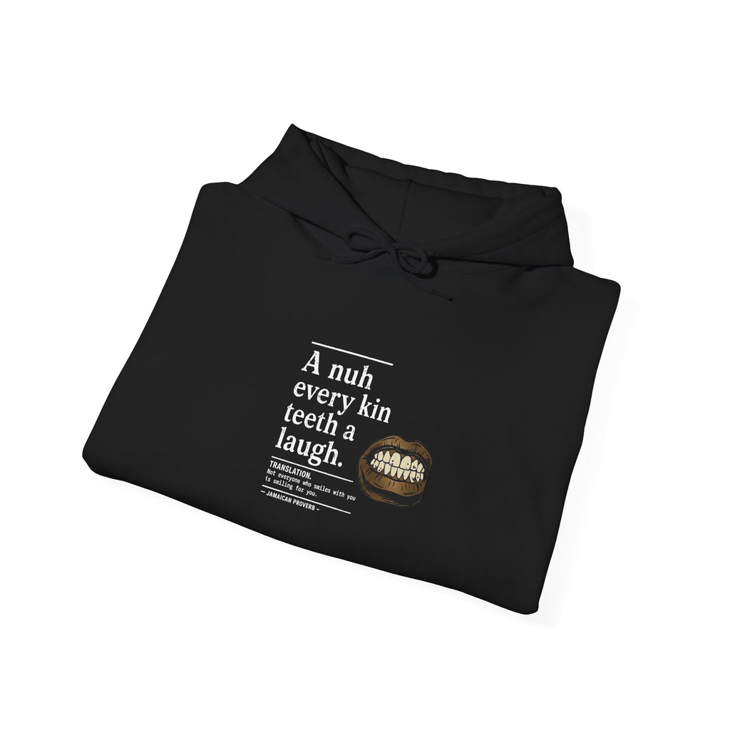 A nuh every kin teeth a laugh - Jamaican Proverb | Heavyweight Hoodie | Jamaica