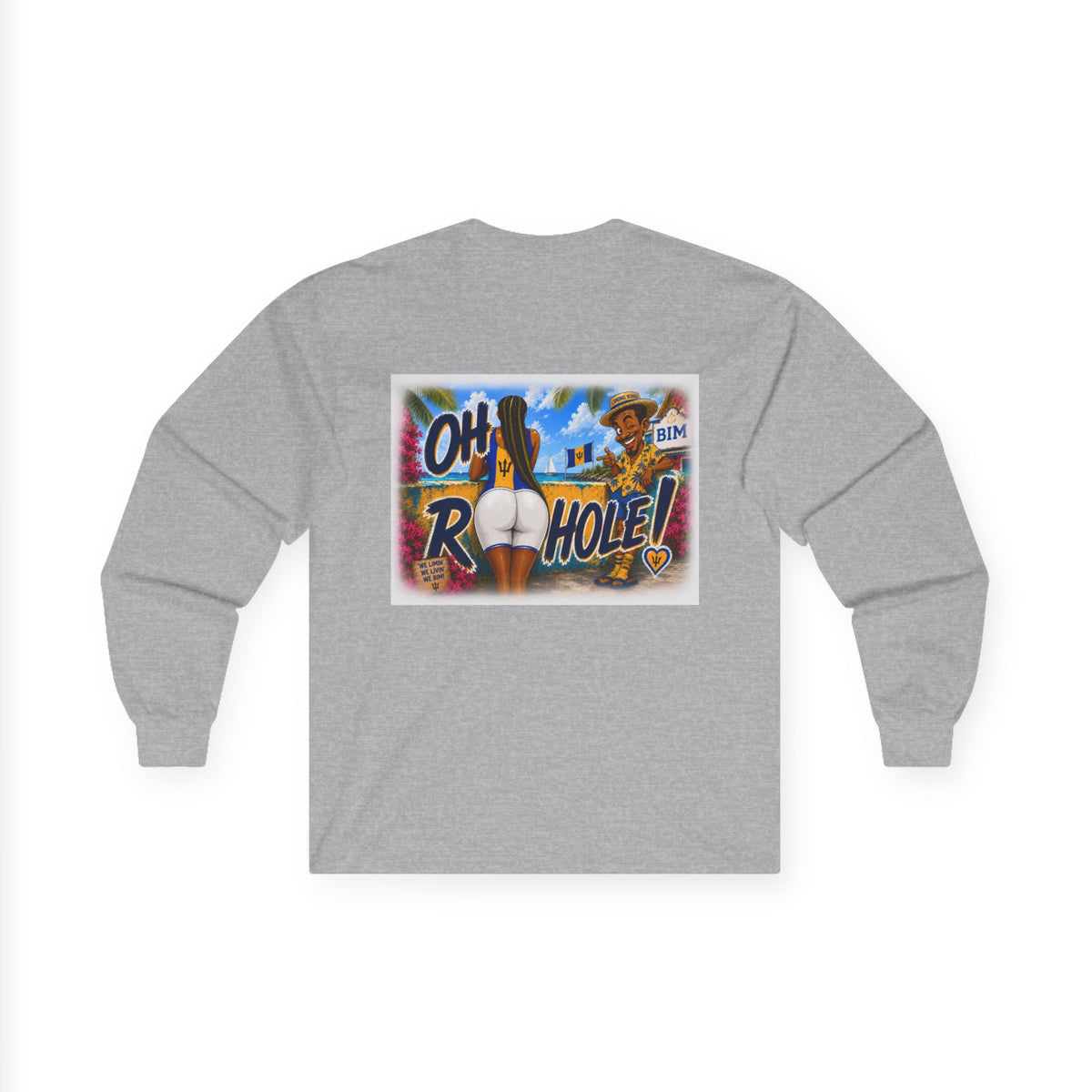 "Oh R...Hole!" | Long-Sleeve Tee | Barbados