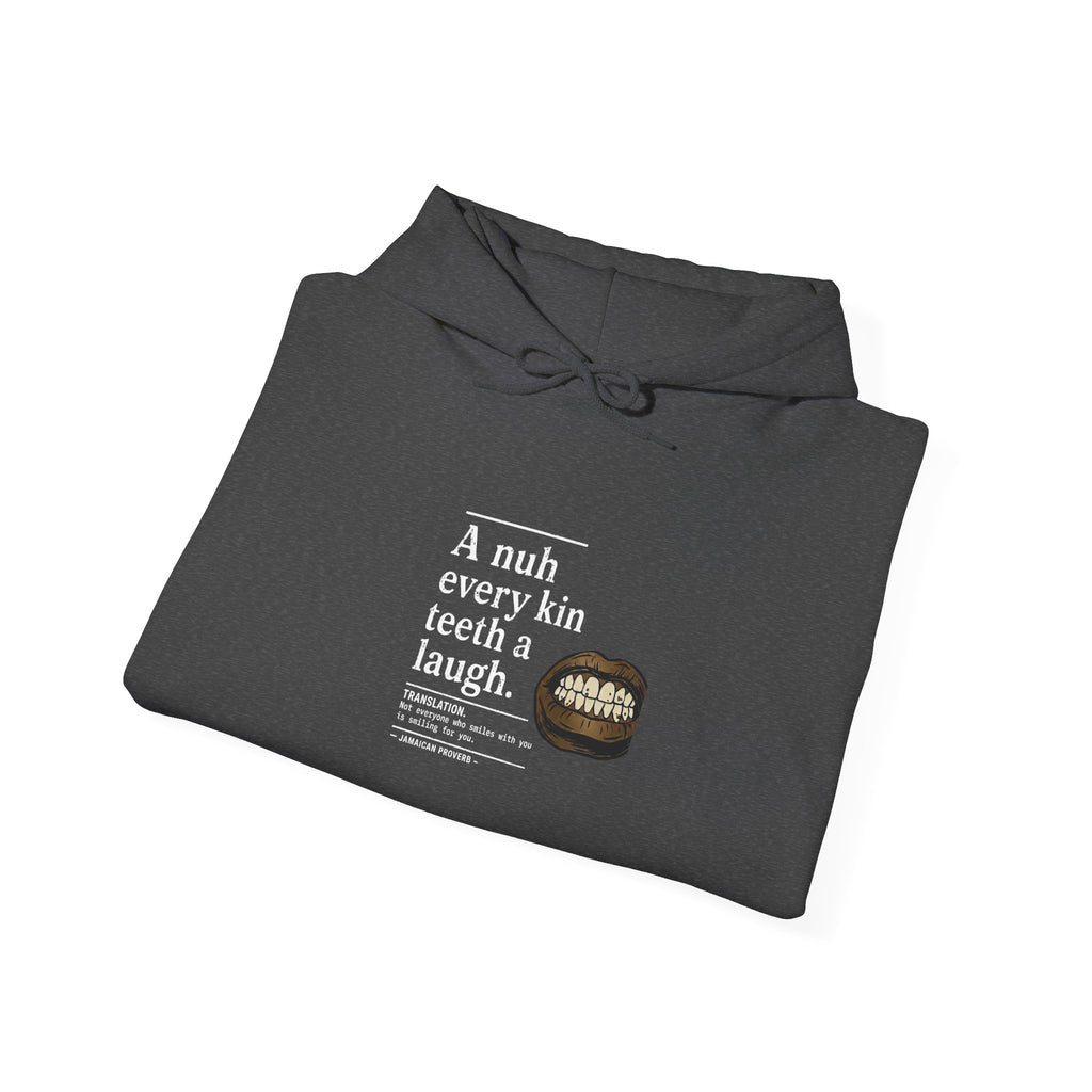 A nuh every kin teeth a laugh - Jamaican Proverb | Heavyweight Hoodie | Jamaica