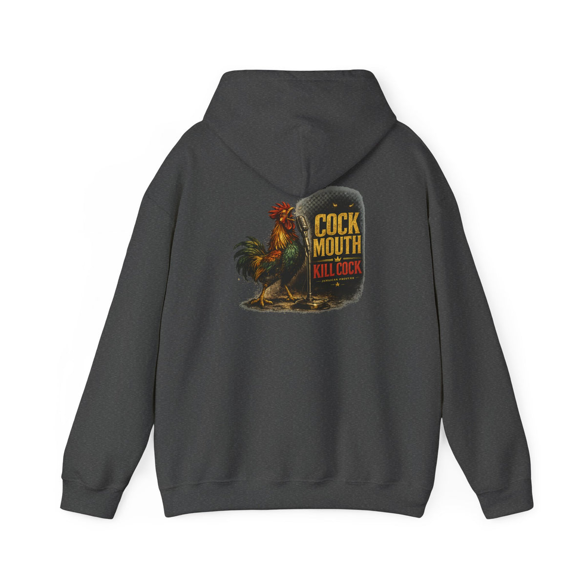 "Cock Mouth Kill Cock" - Jamaican Proverb | Heavyweight Hoodie | Jamaica