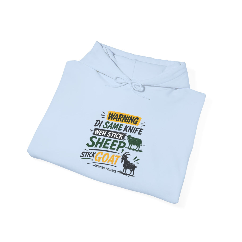 "Same Knife Weh Stick Sheep ... " - Jamaican Proverb | Heavyweight Hoodie | Jamaica