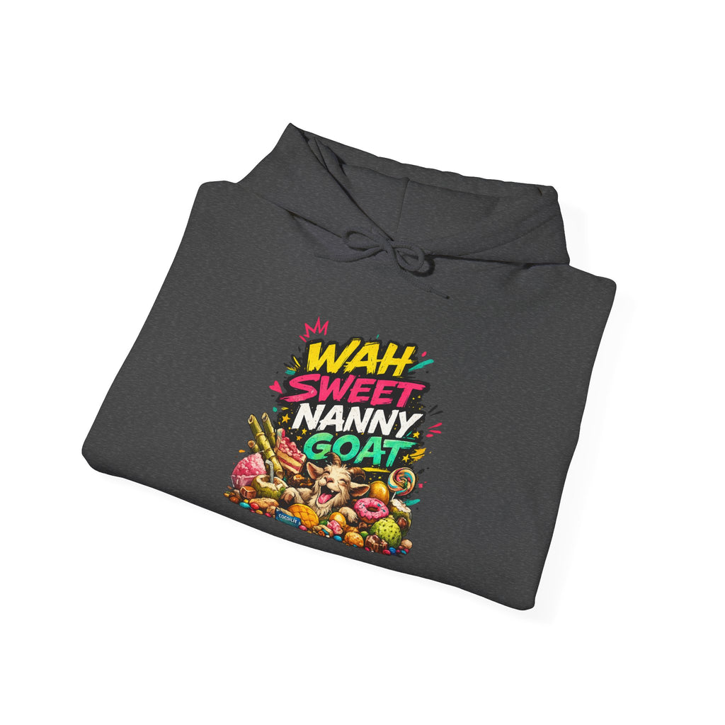 Wah Sweet Nanny Goat - Jamaican Proverb | Heavyweight Hoodie | Jamaica