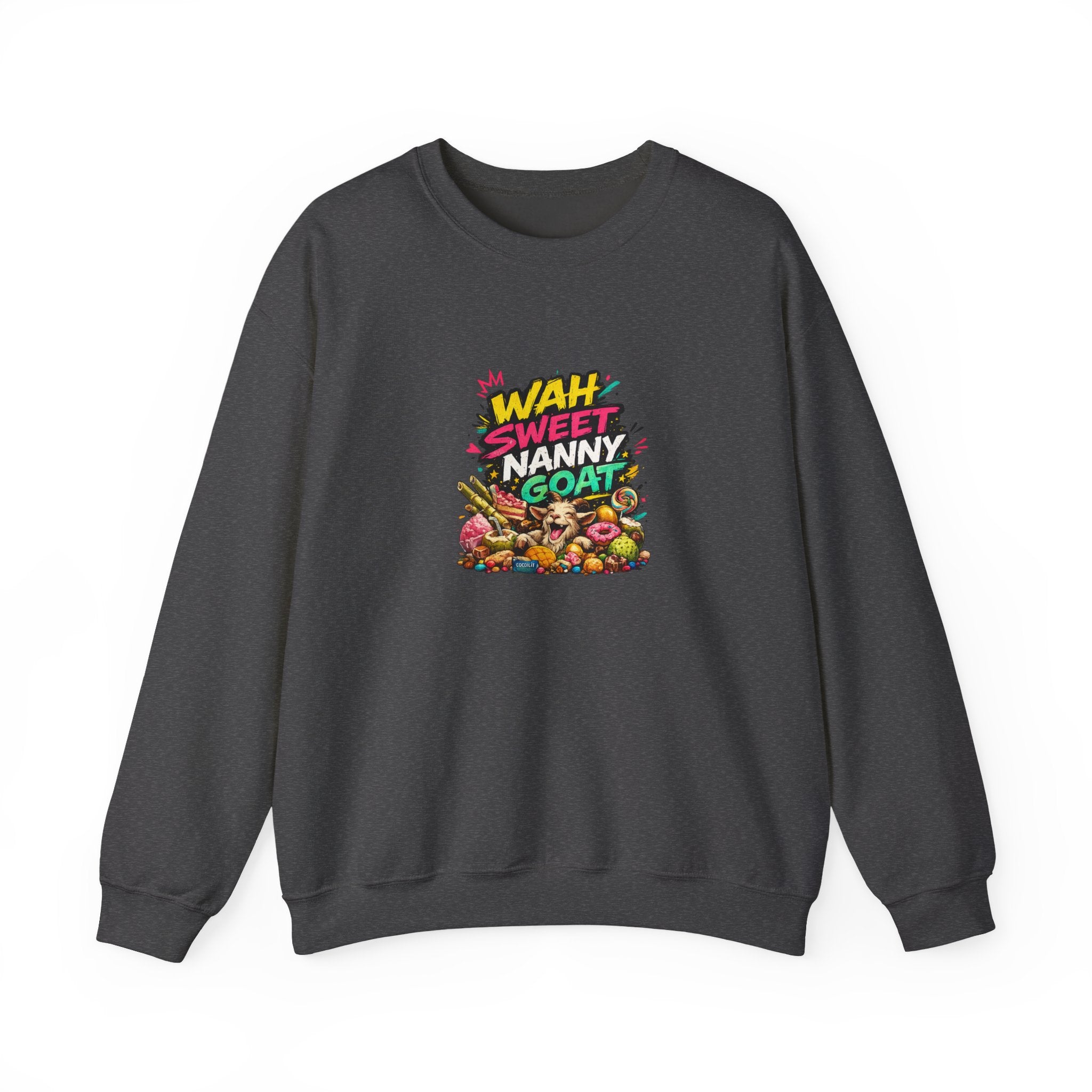 Wah Sweet Nanny Goat - Jamaican Proverb | Crewneck Sweatshirt | Jamaica