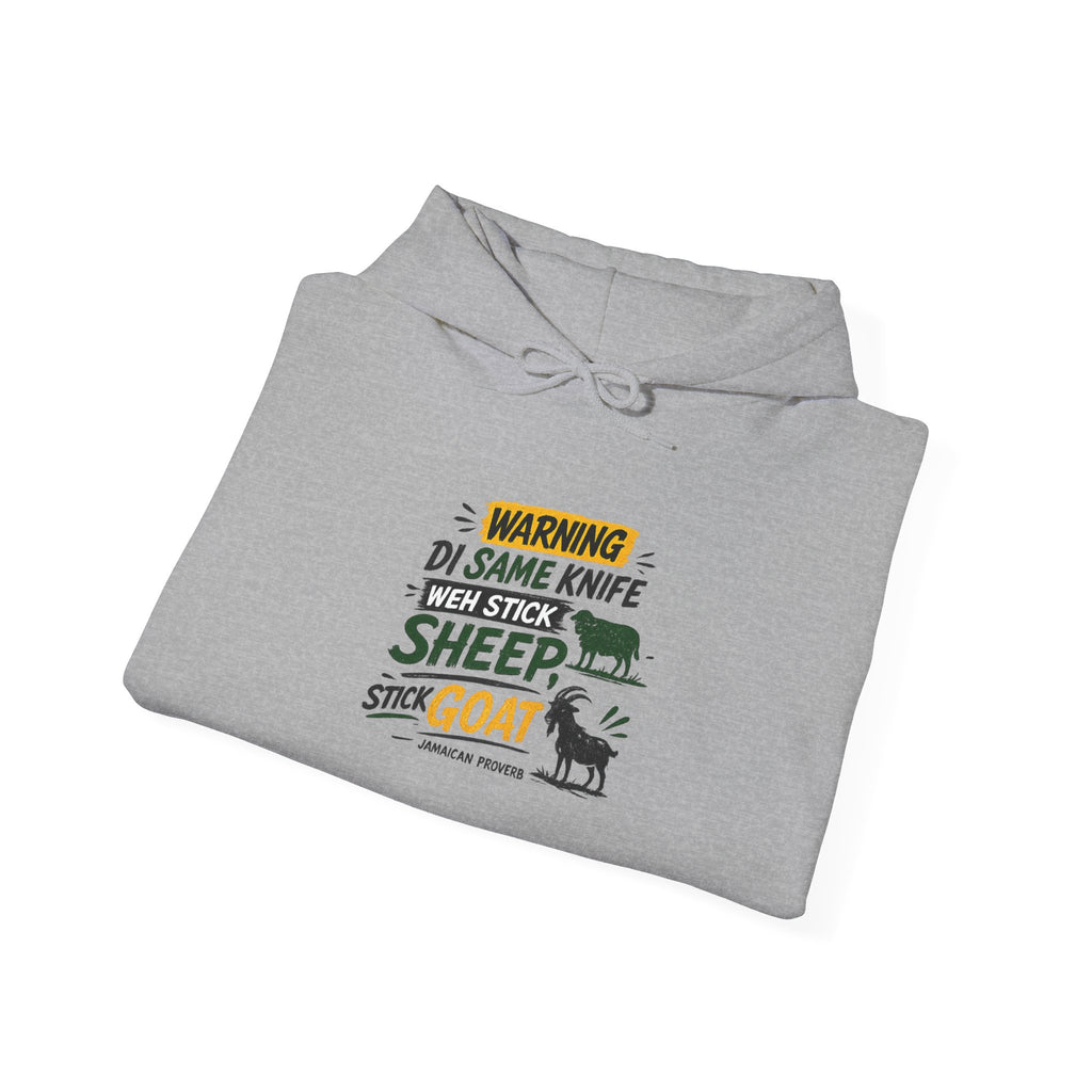 "Same Knife Weh Stick Sheep ... " - Jamaican Proverb | Heavyweight Hoodie | Jamaica