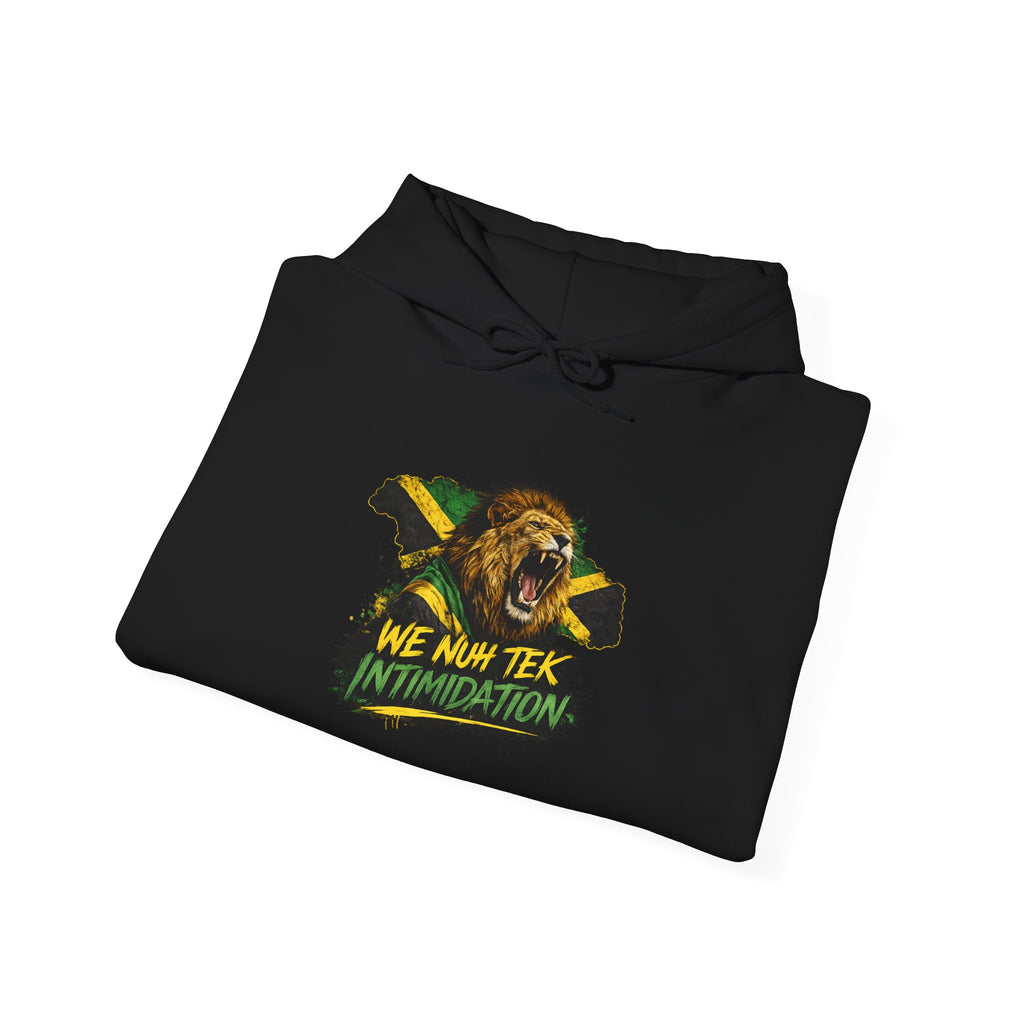 We Nuh Tek Intimidation | Heavyweight Hoodie | Jamaica
